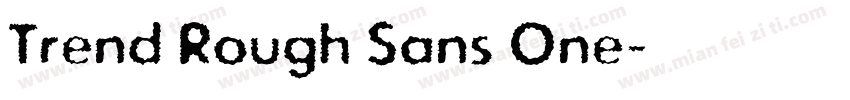 Trend Rough Sans One字体转换